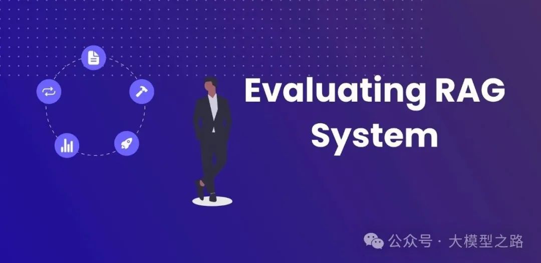 RAG(Retrieval-Augmented Generation)评测：评估LLM中的幻觉现象