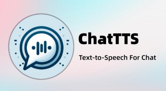 ChatTTS打破人机对话的壁垒！短视频、小说配音，营销推广场景大杀器！